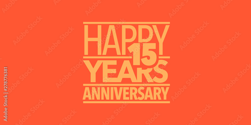 15 years anniversary vector icon, logo, banner. Design element with composition of letters 15 years anniversary vector icon, logo, banner. Design element with composition of letters