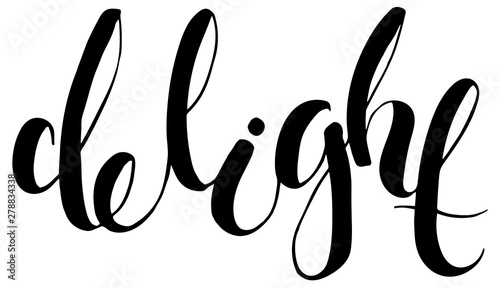Word Delight written in modern style. Vector. Hand drawn lettering quote. For package design, cards, social media posts.
