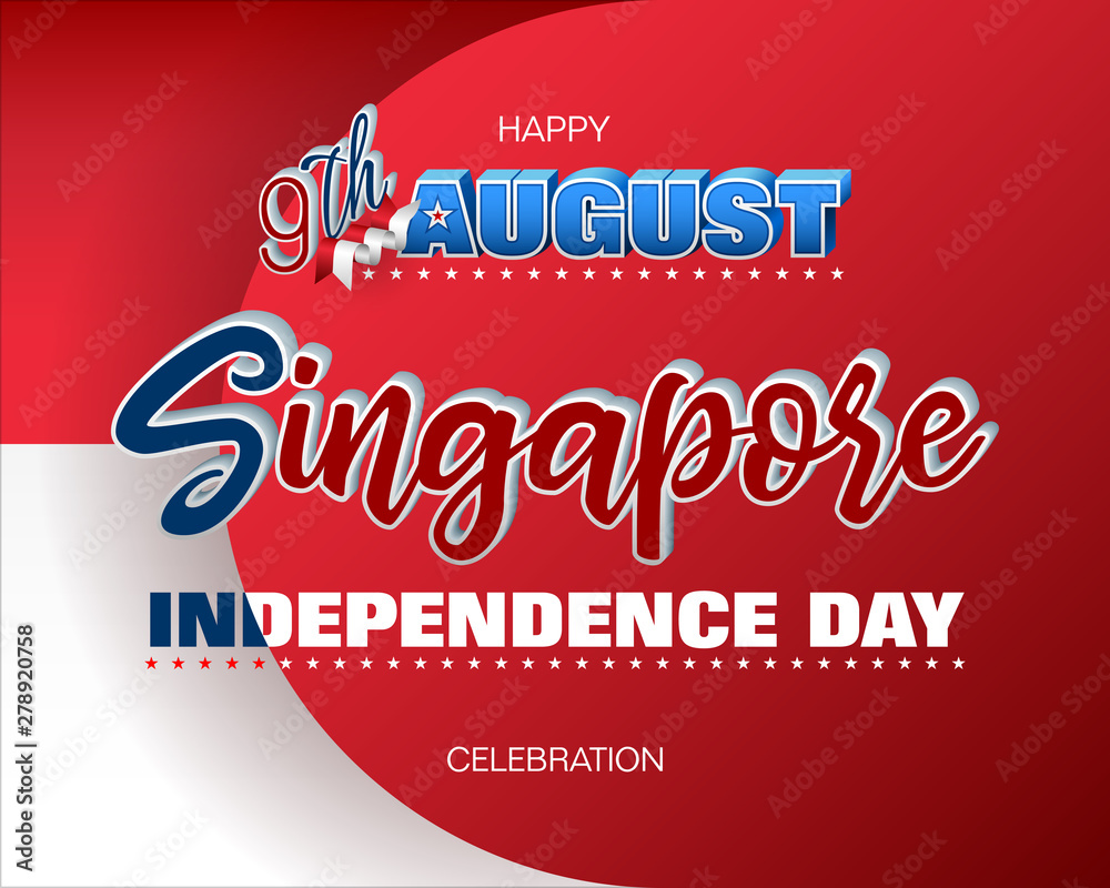 Holiday background with 3d texts and national flag colors for ninth of August, Singapore Independence day, celebration; Vector illustration