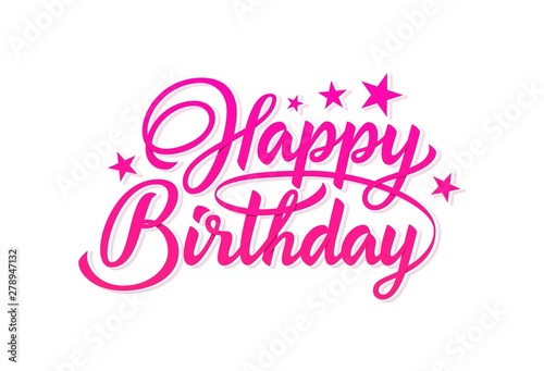 Happy birthday pink hand lettering inscription. Ready text for use in print design.