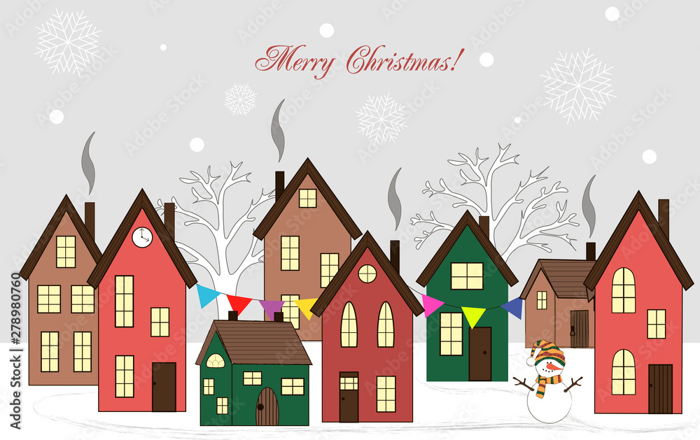 Christmas card with houses and trees.  Cozy, fabulous, colorful houses with smoking chimneys, in a snow-covered town among falling snowflakes and a snowman with an inscription. Invitation. Background.
