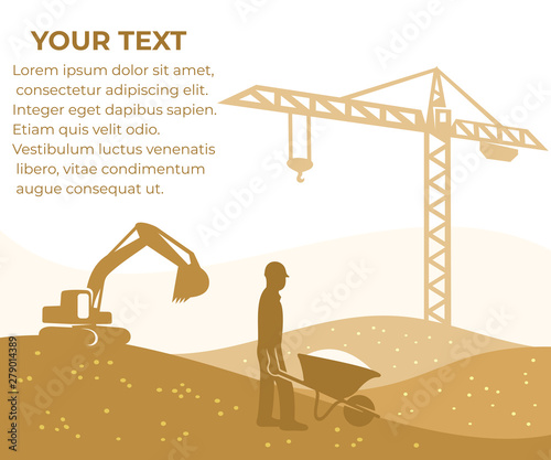 Construction, building and constructing, banner with your text. Tower crane, excavator and builder with a wheelbarrow, vector design and illustration