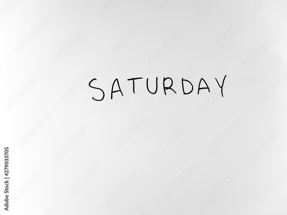 written in marker by hand text saturday written in marker by hand text saturday