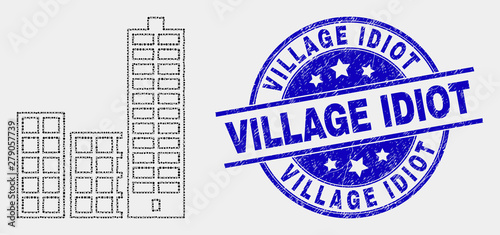 Dotted city buildings mosaic icon and Village Idiot seal stamp. Blue vector round scratched seal stamp with Village Idiot message. Vector composition in flat style.