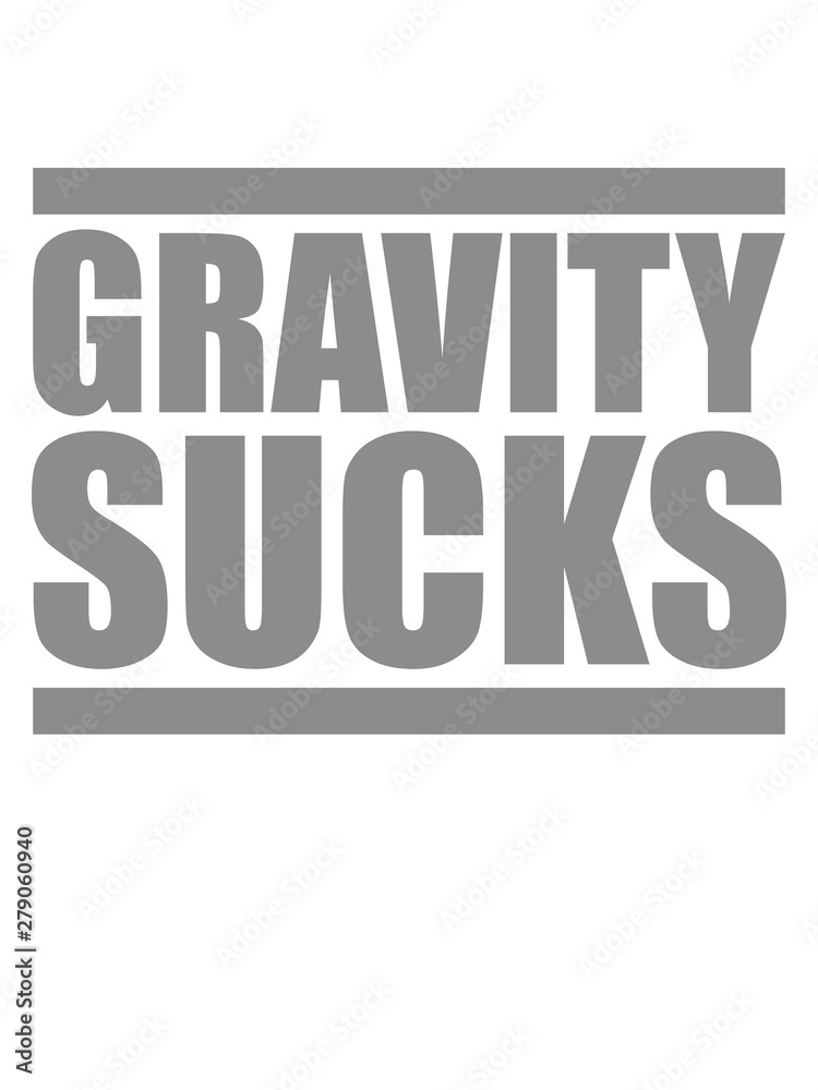 lustig graviti sucks gravitation logo design balken erdanziehung absturz bergsteiger klettern schweben fallen boden text