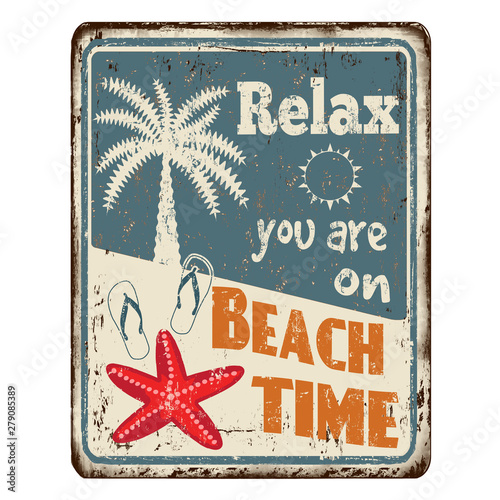 Relax you are on beach time vintage rusty metal sign