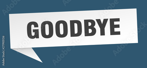 goodbye