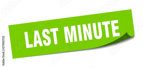 last minute sticker. last minute square isolated sign. last minute