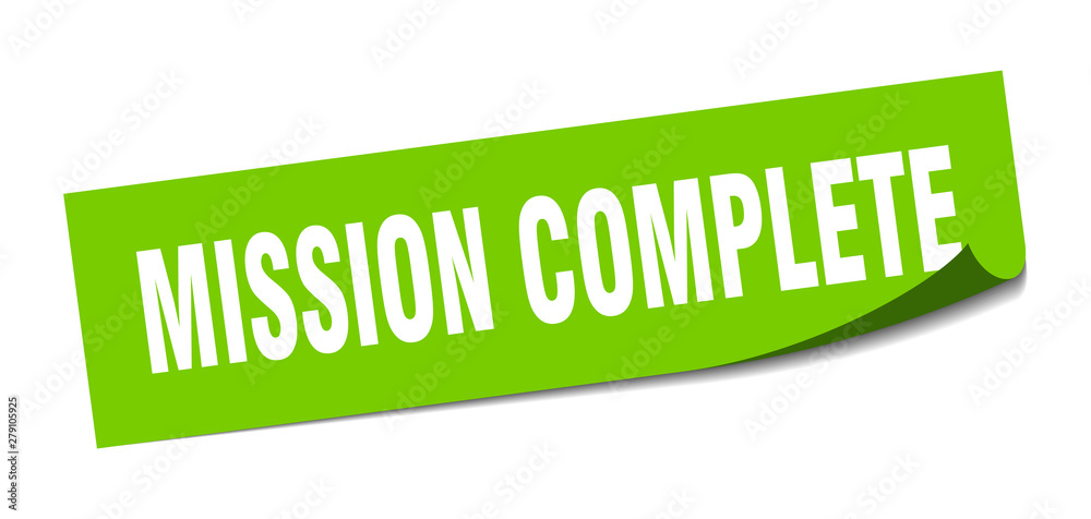 mission complete sticker. mission complete square isolated sign. mission complete mission complete sticker. mission complete square isolated sign. mission complete