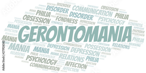 Gerontomania word cloud. Type of mania, made with text only.