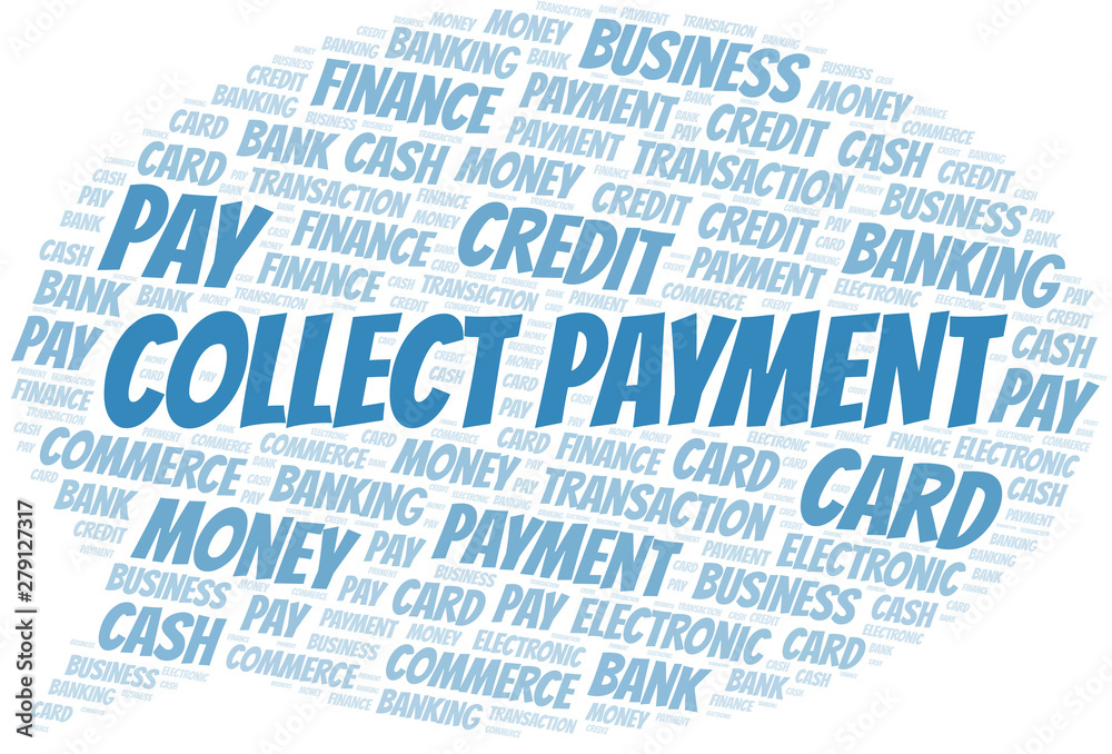 Collect Payment word cloud. Vector made with text only. Collect Payment word cloud. Vector made with text only.