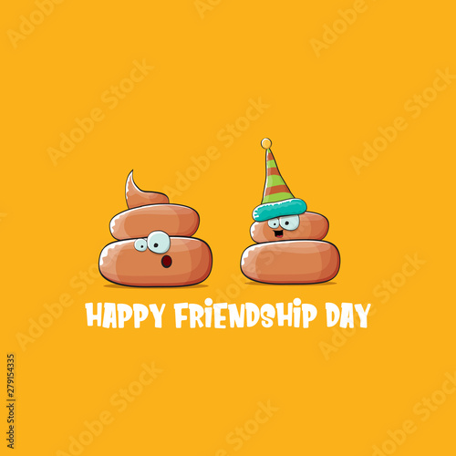 Happy friendship day greeting card with vector funny cartoon poo friends characters isolated on orange background. Best friends concept