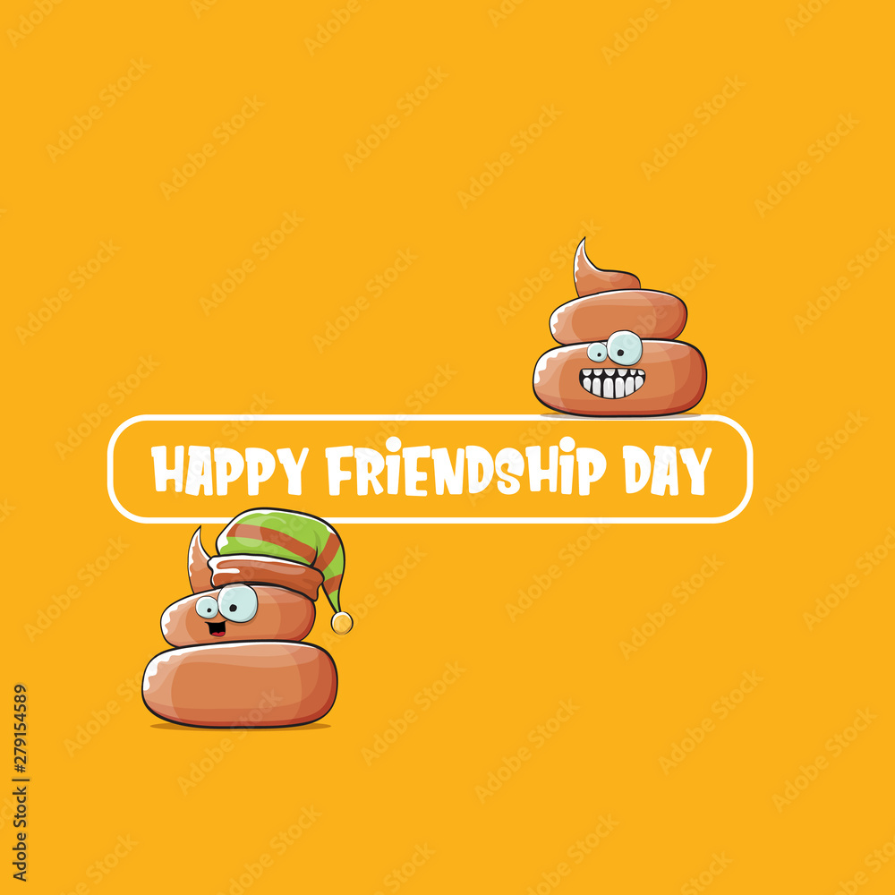 Happy friendship day greeting card with vector funny cartoon poo ...