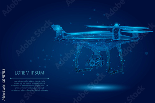 Abstract mash line and point Quadrocopter. Vector business illustration. Polygonal low poly 3D flying drone