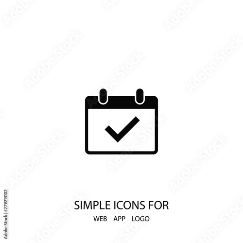 A calendar with a tick icon in trendy flat style . A symbol for web site design, logo, app, UI. A sign of a calendar. Vector. The symbol of a calendar.