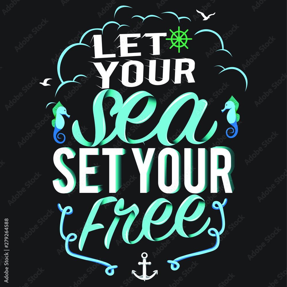 Let Your Sea Set Your Free Typography Vector Design
