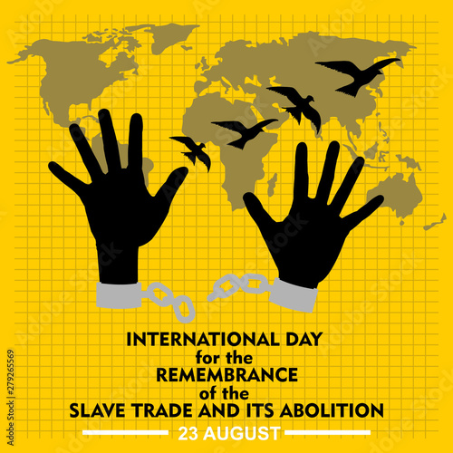 international day for the remembrance of the Slave Trade and its abolition 