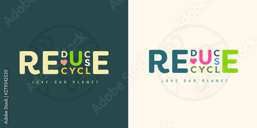 Reduce waste, reuse, recycle typography poster, eco friendly concept, love planet