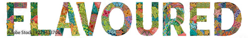 Word FLAVOURED. Vector decorative zentangle object for decoration