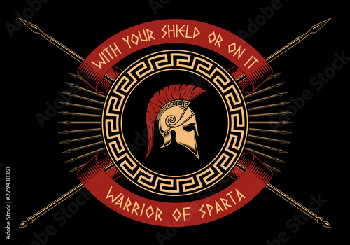 With your shield or on it,WARRIOR OF SPARTA, Crossed spears, Spartan shield, helmet on a black background. photo