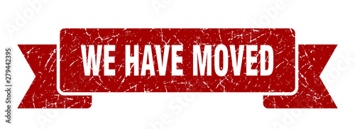 we have moved