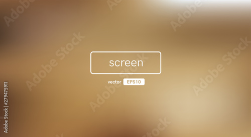 Abstract blurred gradient background. Brown color. Unfocused style bokeh. Colorful editable mesh. Soft pastel colored blur. Minimal modern style. Beautiful template. EPS10 vector illustration.