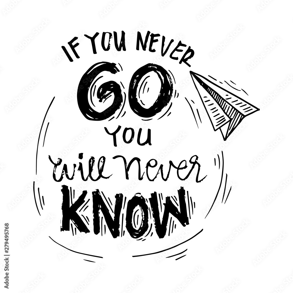 Fototapeta premium If you never go you will never know