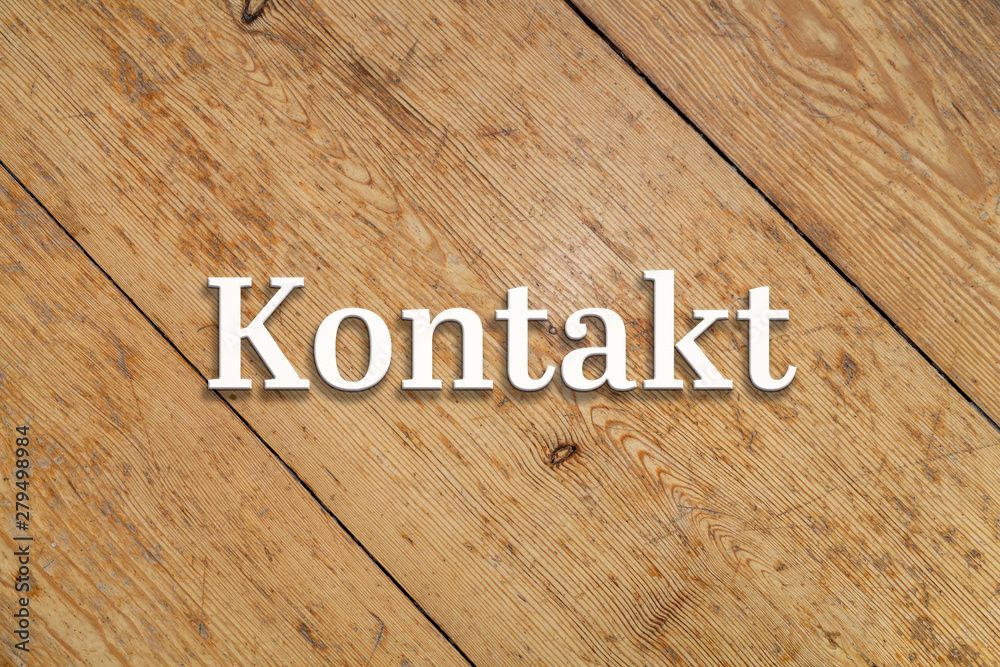 `Kontakt` white text on a wooden background. Translation: `Contact` `Kontakt` white text on a wooden background. Translation: `Contact`