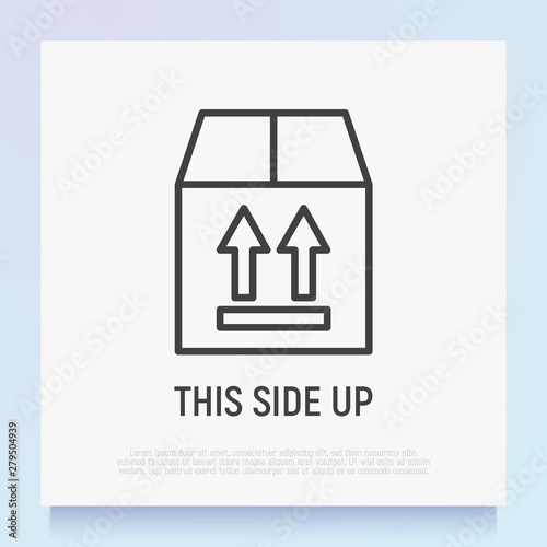 This side up symbol on box. Thin line icon for logistics or delivery service. Modern vector illustration.