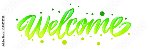 Hand sketched "Welcome" lettering typography. Drawn art sign. Greetings for logotype, badge, icon, card, postcard, logo, banner, tag.