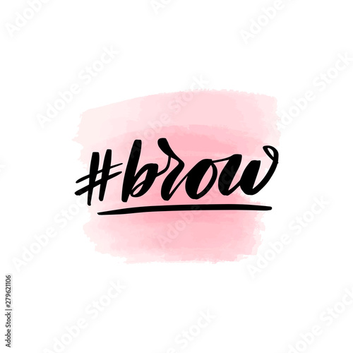 Handwritten brush lettering hashtag brows