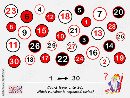 Logic puzzle game for smartest. Count from 1 to 30. Which number is repeated twice? Task for attentiveness. Printable page for brain teaser book. Developing spatial thinking and counting skills.