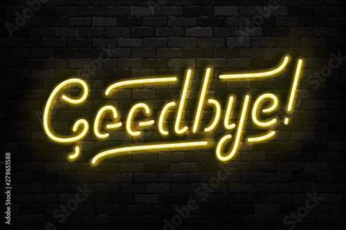 Vector realistic isolated neon sign of Goodbye typography logo for template decoration and mockup covering on the wall background.