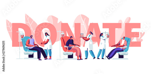 Volunteers Sit in Medical Hospital Chairs Donating Lifeblood. Doctor and Nurse Take Blood in Test Flasks, Donation, Donate Concept. Poster, Banner, Flyer, Brochure, Cartoon Flat Vector Illustration
