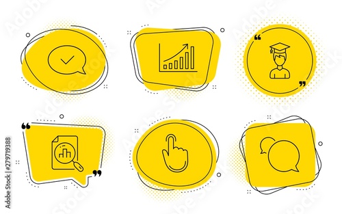 Hand click, Approved message and Messenger signs. Chat bubbles. Graph chart, Analytics graph and Student line icons set. Growth report, Chart report, Graduation cap. Location pointer. Vector