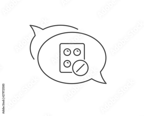 Medical tablet line icon. Chat bubble design. Medicine drugs sign. Pharmacy medication symbol. Outline concept. Thin line medical tablet icon. Vector