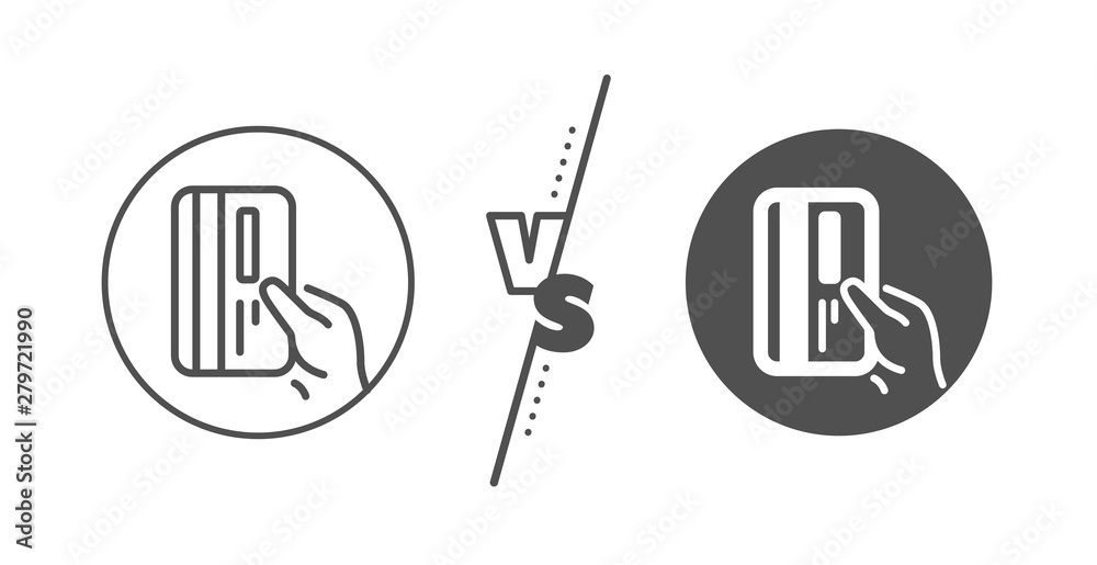 Hold Banking Payment card sign. Versus concept. Credit card line icon. ATM service symbol. Line vs classic payment card icon. Vector Hold Banking Payment card sign. Versus concept. Credit card line icon. ATM service symbol. Line vs classic payment card icon. Vector