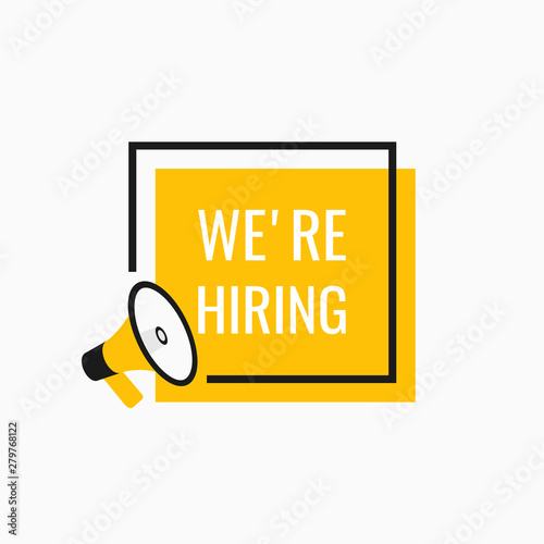 Geometric banner. We're Hiring Megaphone Label. Loudspeaker. Modern flat style vector illustration