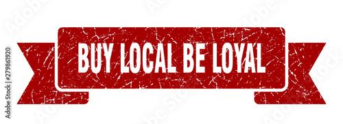 buy local be loyal
