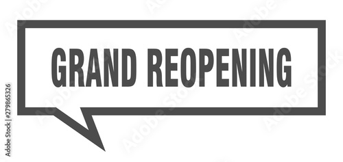 grand reopening sign. grand reopening square speech bubble. grand reopening