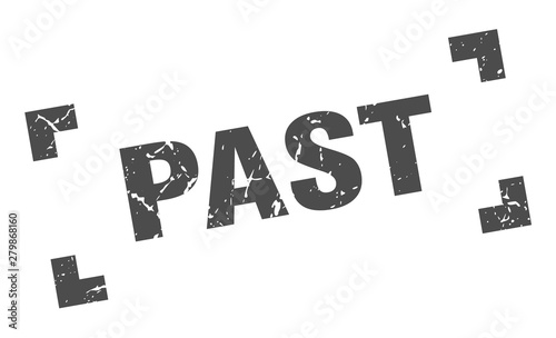 past stamp. past square grunge sign. past