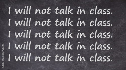 I will not talk in class written on blackboard