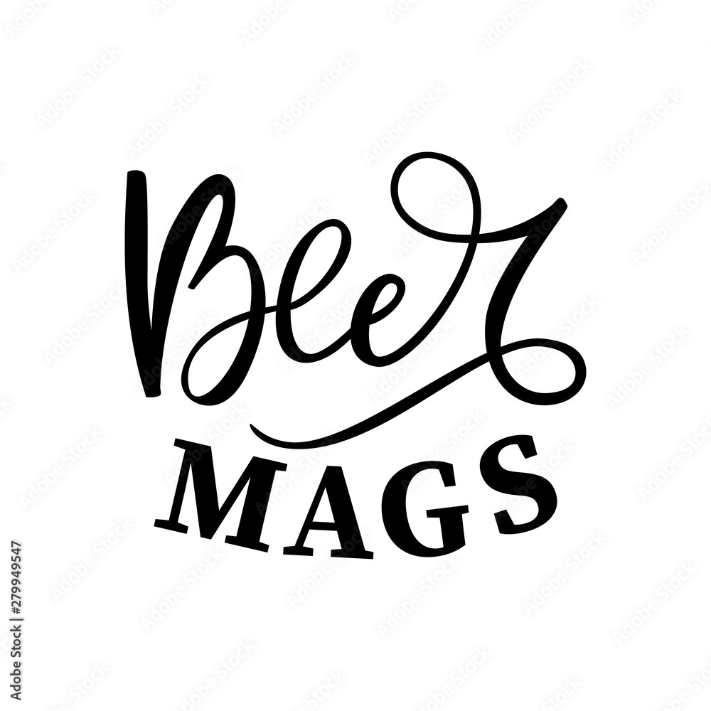 Obraz premium Black hand drawn brush lettering Beer mags on white background