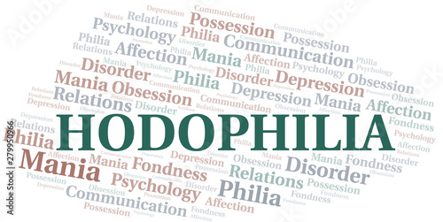 Hodophilia word cloud. Type of Philia.