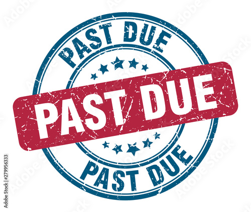 past due stamp. past due round grunge sign. past due