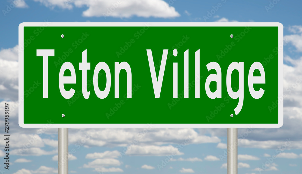 Rendering of a green highway sign for Teton Village in Wyoming Rendering of a green highway sign for Teton Village in Wyoming