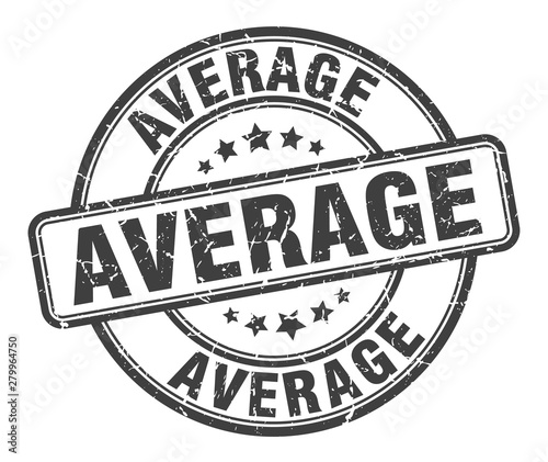 average stamp. average round grunge sign. average