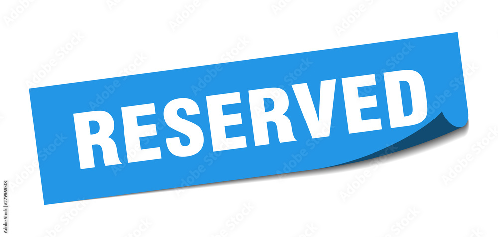 reserved sticker. reserved square isolated sign. reserved
