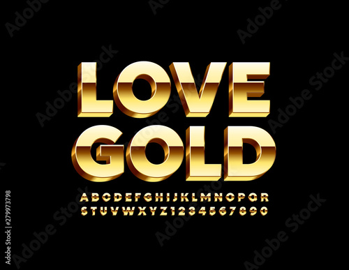 Vector luxury emblem with text Love Gold. Glossy 3D Font. Chic  Alphabet Letters and Numbers.