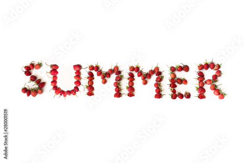 Summer inscription  lined from strawberries on a white background  top view. pattern.